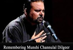 Remembering Munshi Channulal Dilgeer